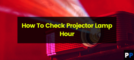 How To Check Projector Lamp Hour