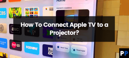 How To Connect Apple TV to a Projector?