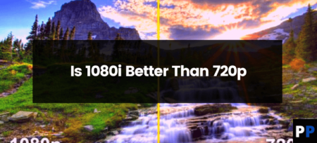Is 1080i Better Than 720p?