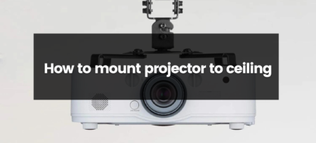 How to mount projector to ceiling