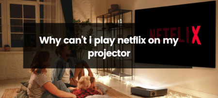 Why Can’t I Play Netflix On My Projector