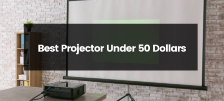Top 6 Best Projectors Under 50 Dollars | 2023 | Projectorpress