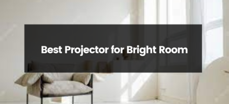 Top 9 Best Projectors for Bright Room | 2023 | Projectorpress