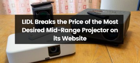 LIDL Breaks the Price of the Most Desired Mid-Range Projector on its Website