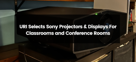 URI’s Smart Choice: Sony Projectors & Displays for Enhanced Learning and Collaboration