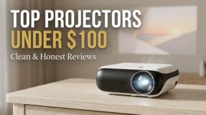 Best Projectors Under 100 Dollars