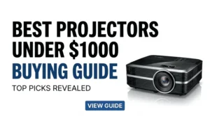 Best Projectors Under $1000